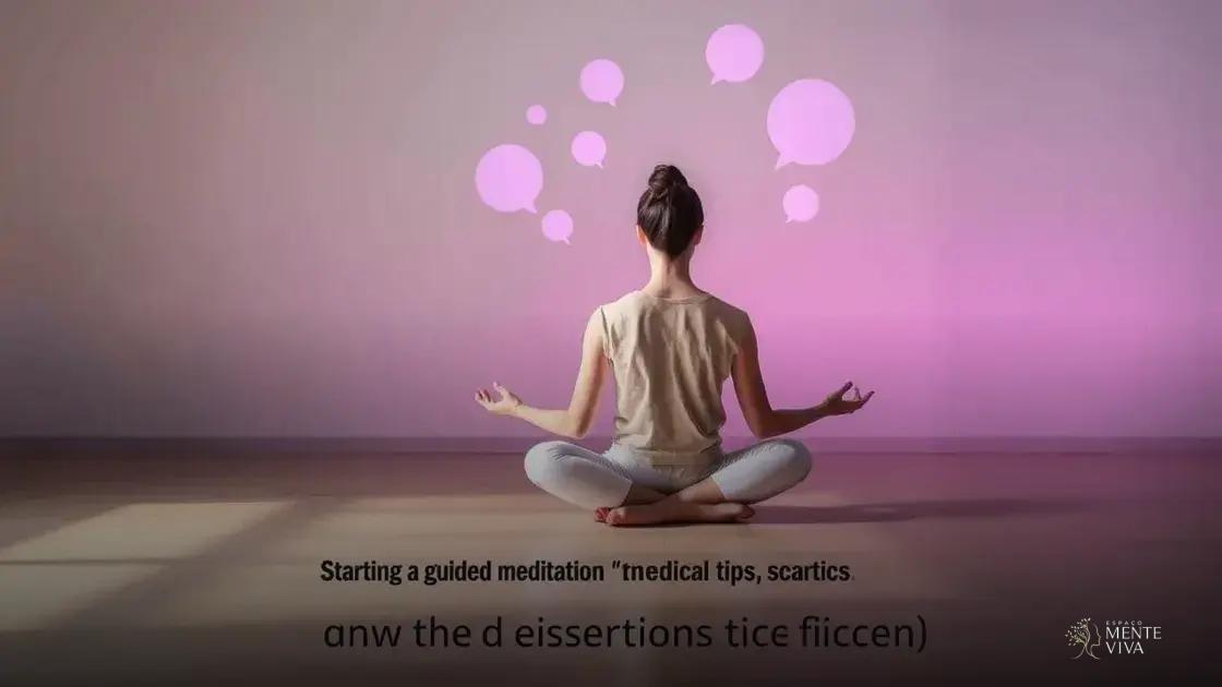 Dicas para Iniciar a Meditação Guiada