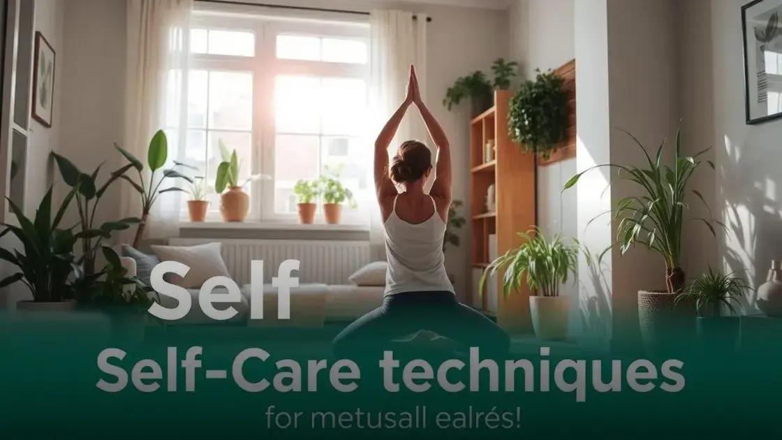 Técnicas de autocuidado para melhorar a saúde mental